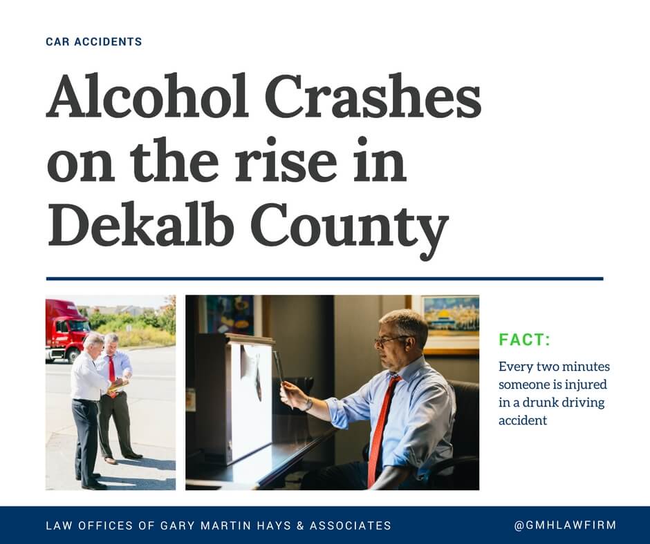 Alcohol Crashes on the rise in DeKalb County Law Offices of Gary